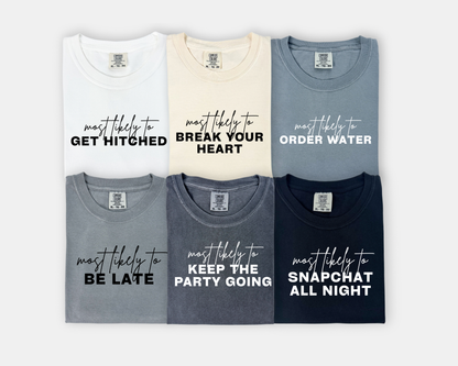 "Most likely to..." Mix n' Match Tees